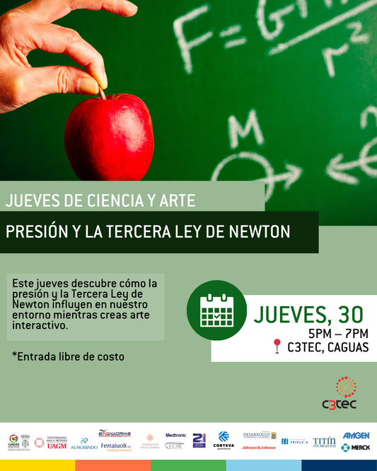 Taller de Ciencia y Arte en C3Tec: Presión y la Tercera Ley de Newton | 30 de octubre de 2025