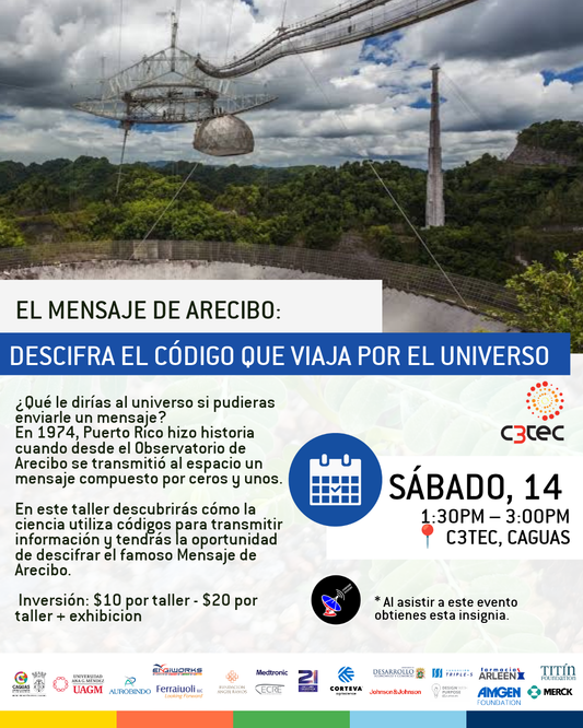 Taller Más Allá de lo que Conocemos: EL MENSAJE DE ARECIBO: DESCIFRA EL CÓDIGO QUE VIAJA POR EL UNIVERSO| 14 de noviembre de 2026 (Copy)