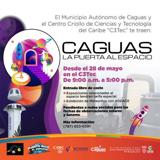 🚀 Caguas: La Puerta al Espacio | Desde el 28 de mayo de 2026 🌌